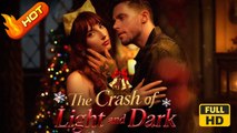 The Crash of Light and Dark | Full Movie HD - SweetRomance Love Drama ShortFilms Romantic