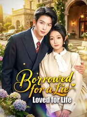 Borrowed for a Lie, Loved for life - Drama FULL MOVIES ENGLISH SUB
