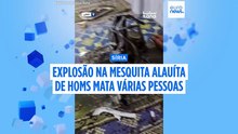Explosão na mesquita alauíta de Homs mata várias pessoas