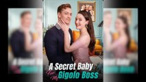A Secret Baby For My Gigolo Boss Full Movie