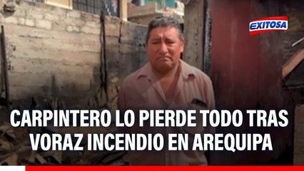 Arequipa: Carpintero lo pierde todo tras voraz incendio durante celebraciones de Navidad
