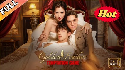 Golden Feather Temptation Game #FullMovie
