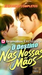 O Destino Nas Nossas Mãos Episódio Completo