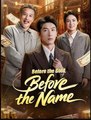 Before the Gold Before the Name Chinese Drama - English Sub