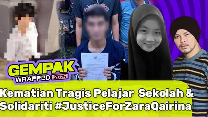 #GempakVideoNews: Imbas Kembali Kes Jenayah Tular! Kematian Tragis Tikam Pelajar Di Sekolah Serta Solidariti #JusticeForZaraQairina Jadi Perhatian Dunia