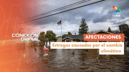Conexión Digital 29-12 El mundo se ve afectado por el cambio climático