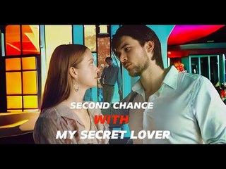 Segunda Oportunidad Con Mi Amante Secreta - Second Chance With My Secret Lover