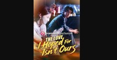 The Love I Hoped For Isn't Ours Engsub