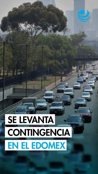 Edomex suspende Contingencia Ambiental y Doble Hoy No Circula
