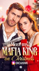 Meet My Mafia King on Christmas - Full Short Drama (2025)