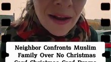 Neighbor Confronts Muslim Family Over No Christmas Card Christmas Card Drama With My Neighbor 😳