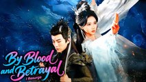 BLOOD AND BETRAYAL Full Movie English Sub