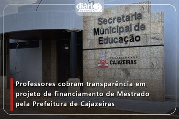 Professores cobram transparência em projeto de financiamento de Mestrado pela Prefeitura de Cajazeiras