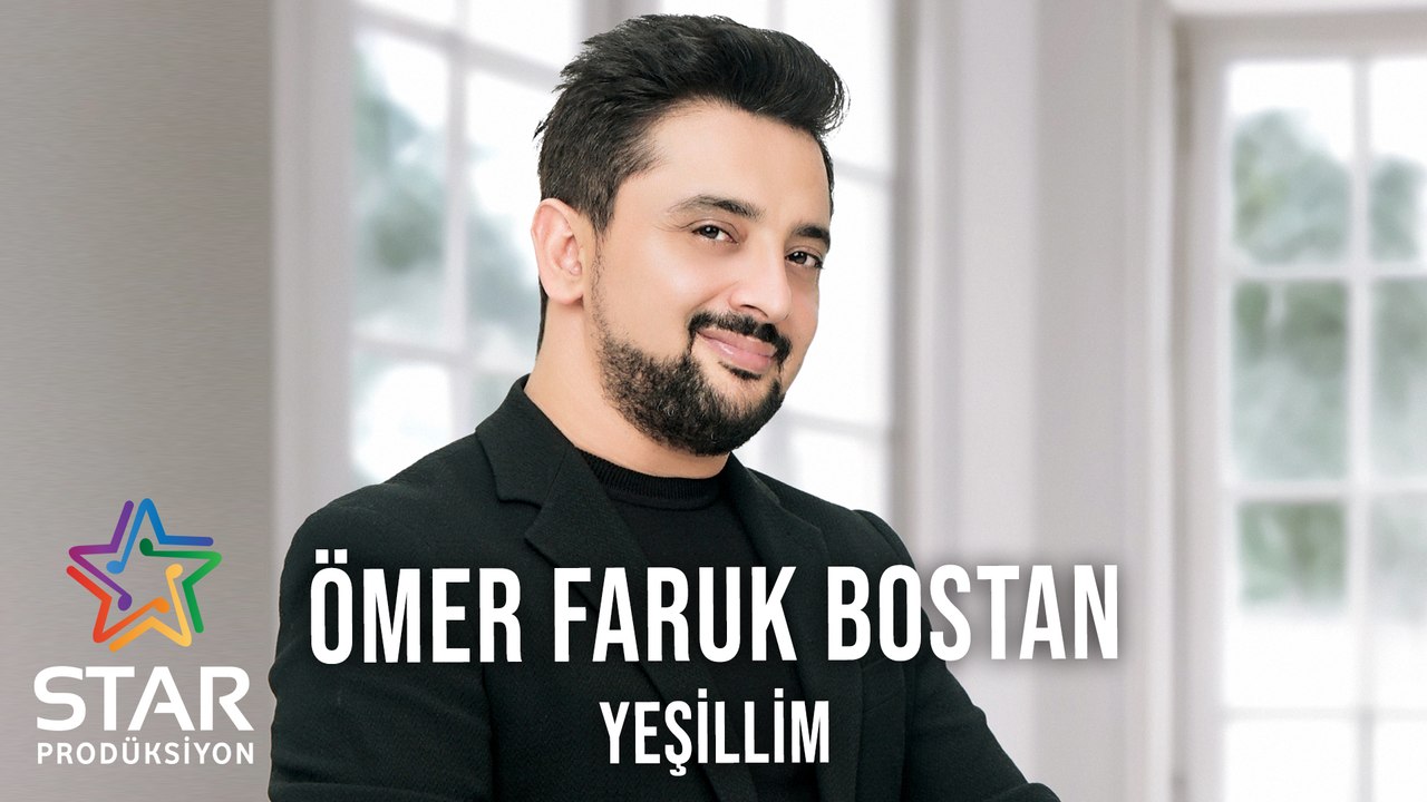 Ömer Faruk Bostan - Yeşillim (Official Audio)