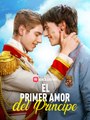 El primer amor del príncipe ES #ReelShort
