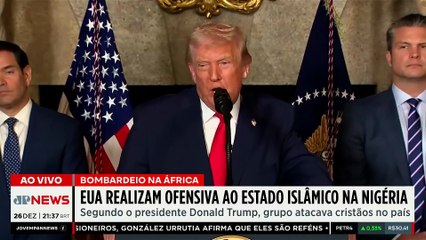 Trump ordena ataques contra o Estado Islâmico na Nigéria