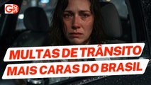 QUAIS são as MULTAS DE TRÂNSITO mais CARAS do Brasil em 2026?