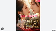 From Doomed Marriage to the Throne Drama Movies English Sub