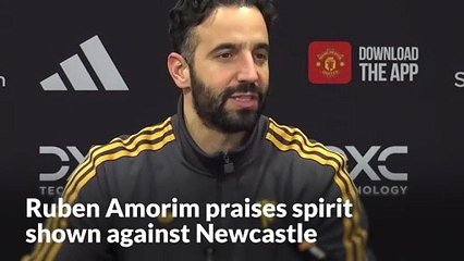 Ruben Amorim says spirit shown against Newcastle can win Man Utd 'so many games'