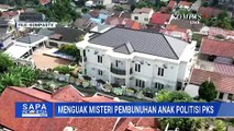 Teka-Teki Kasus Pembunuhan Anak Politisi PKS, Pemeriksaan Saksi Diperluas | SAPA PAGI