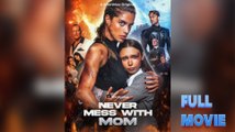 Never Mess With Mom Full Movie _ Shortmax