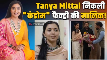 Tanya Mittal ने दिखाया  अपना Condom का Business,Viral Video में खुला राज! |FilmiBeat