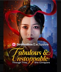 Fabulous & Unstoppable Through Time She Conquers Chinese Drama - English Sub