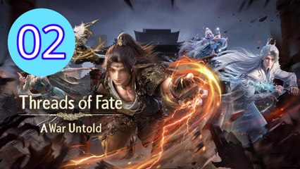 Threads of Fate A War Untold Episode 2 Engsub