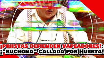 🔥🚨¡PRIISTAS DEFIENDEN los VAPEADORES! ¡’NARKO BUCHONA’ VIGGIANO es CALLADA por el SENADOR HUERTA!