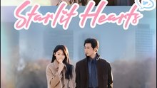Starlit Hearts - Drama FULL MOVIES ENGLISH SUB