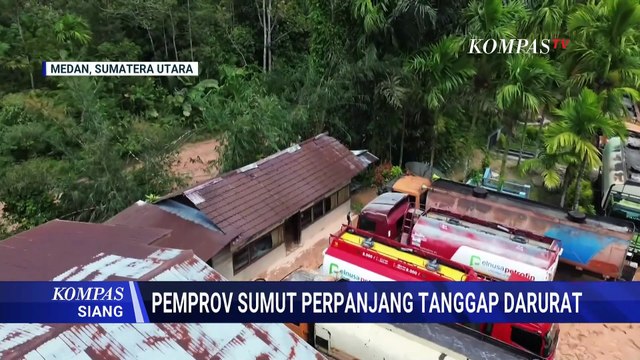 Pemprov Sumut Perpanjang Status Tanggap Darurat Bencana hingga 31 Desember 2025 | KOMPAS SIANG