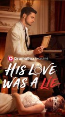 His Love Was A Lie FULL [High Quality Video]