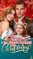 Rented A Billionaire Husband For Christmas Full Ep Christmas Drama - Full Movie