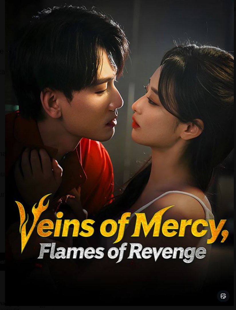 Veins of Mercy Flames of Revenge Drama Movies English Sub