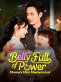 Belly Full Of Power - Mama's Mini Mastermind Ep ✅ - Full Movie
