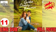 Golden Scenery of Tomorrow Episode 11 - ENGSUB