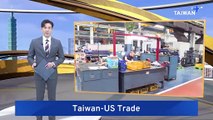 Trade Office: Taiwan And US Closing In on Trade Agreement