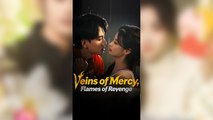 Veins of Mercy, Flames of Revenge