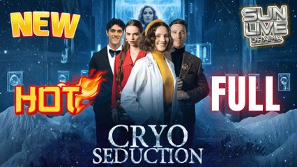[New] Cryo Seduction #dramashort - Full Movie