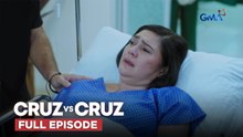 Cruz vs. Cruz: Felma undergoes a life-threatening operation! (Full Episode 120) December 27, 2025