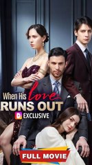 When His Love Runs Out Full Episode