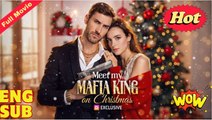 Hot movie 2025 Meet My Mafia King on Christmas