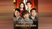 La PequeñA Princesa De Las Plantas Adorada Por Todos Episodio Completo