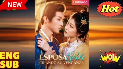 Esposa Noble, Criando su Venganza (doblado) Completo en Español