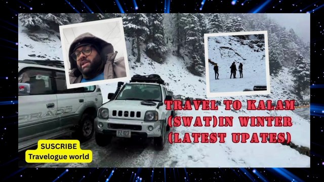 Travel to Swat Kalam in Winter | Road to Swat Kalam Winter Tour Journey | Swat Latest updates