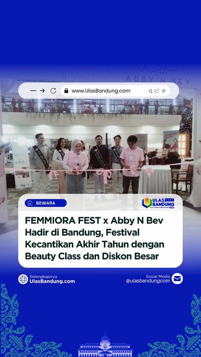FEMMIORA FEST Bandung 27-28 Desember, Dua Hari Penuh Beauty Class Talkshow Inspiratif dan Flash Sale