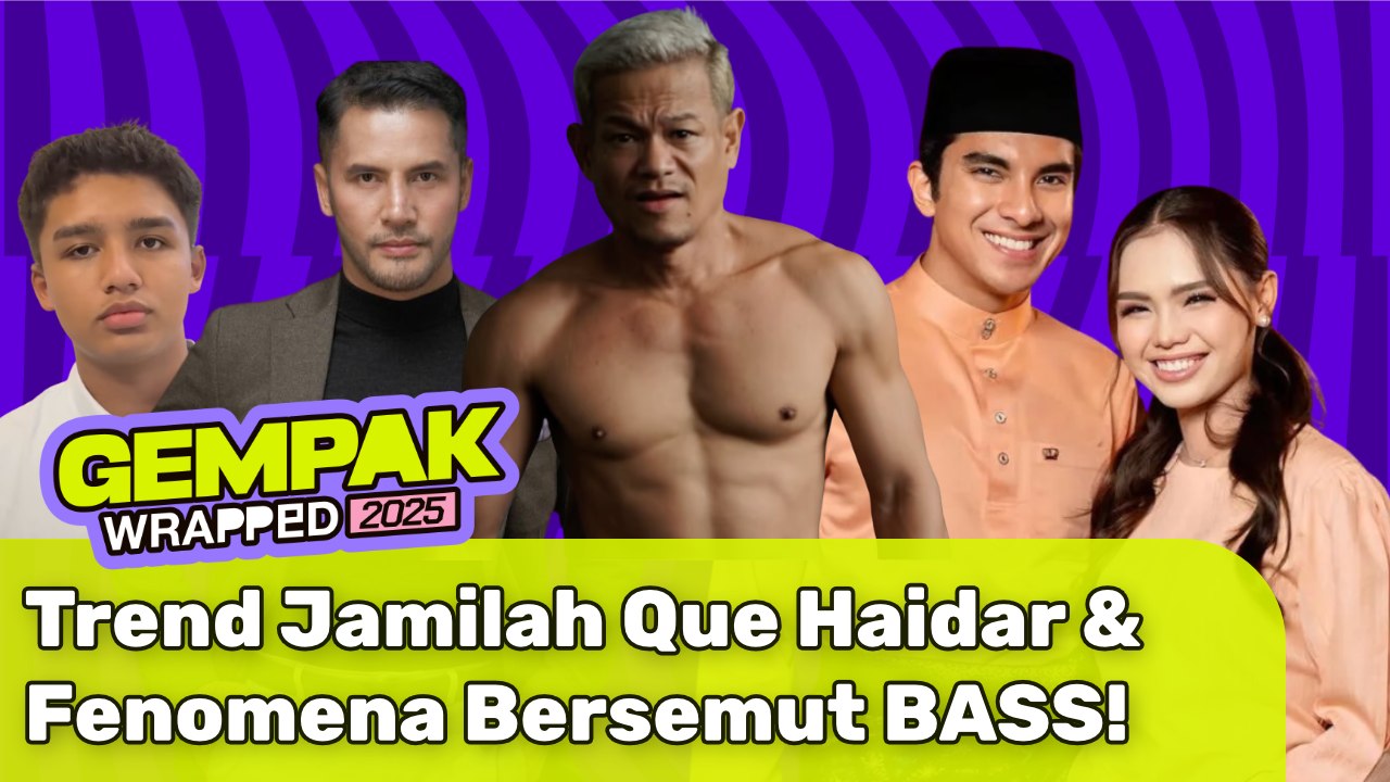 #GempakVideoNews: Trend Jamilah Que Haidar, Fenomena BASS Antara Viral Meletup Tahun Ini
