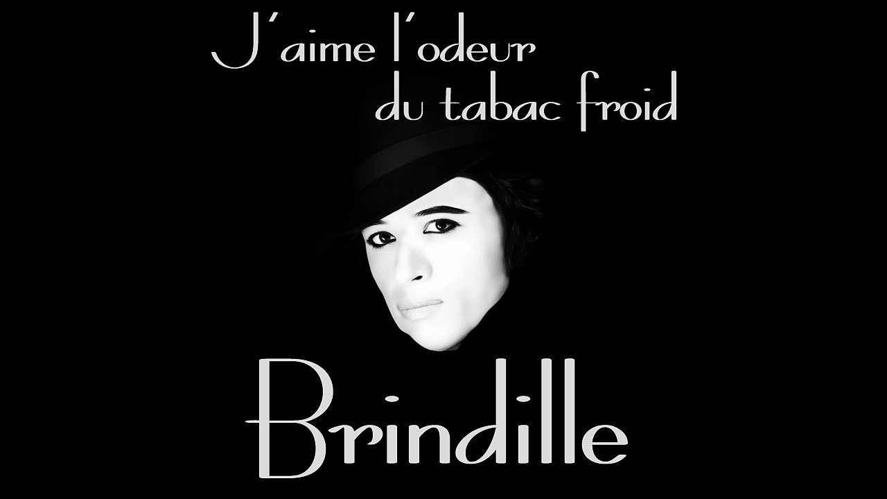 J'aime l'odeur du tabac froid (version 2025) - Brindille