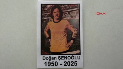 Eski milli kaleci Doğan Şenoğlu son yolculuğuna uğurlandı