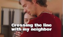 Crossing the line with my neighbor Subtítulo español & inglés